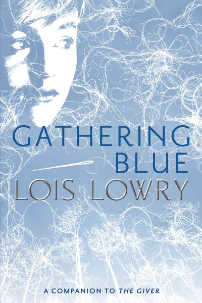Gathering Blue (Giver Quartet) (Giver Quartet, 2) cover