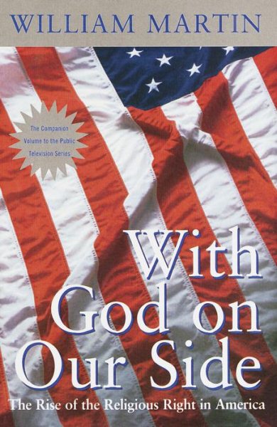 With God on Our Side: The Rise of the Religious Right in America (Pbs Series) cover