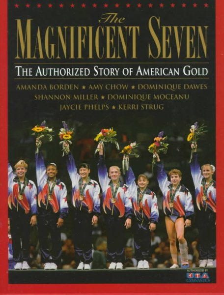 The Magnificent Seven: The Authorized Story of American Gold cover