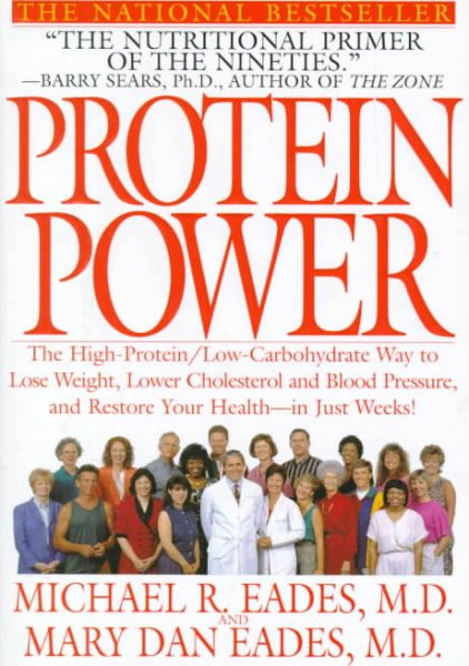 Protein Power: The High-Protein/Low Carbohydrate Way to Lose Weight, Feel Fit, and Boost Your Health-in Just Weeks! cover