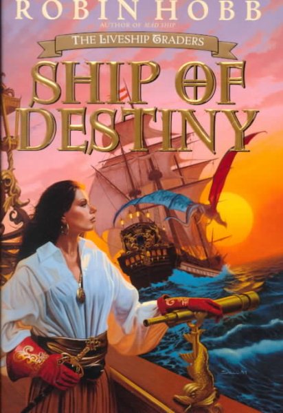 Ship of Destiny (Liveship Traders, Book 3) cover