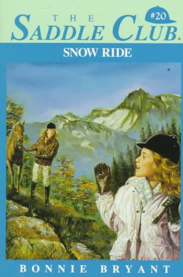 Snow Ride (Saddle Club #20) cover