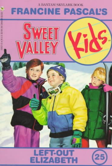 Left Out Elizabeth (Sweet Valley Kids, No. 25)