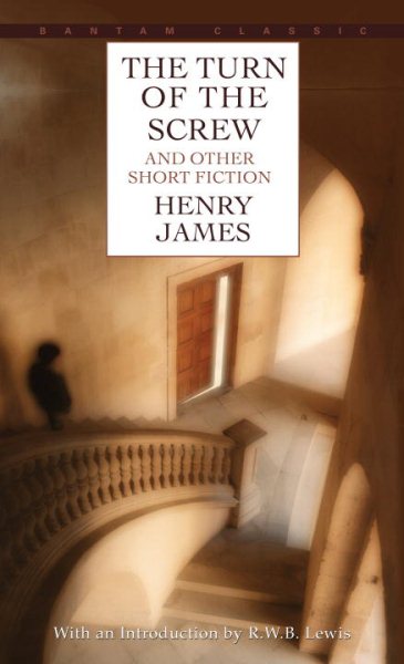 The Turn of the Screw and Other Short Fiction (Bantam Classics) cover