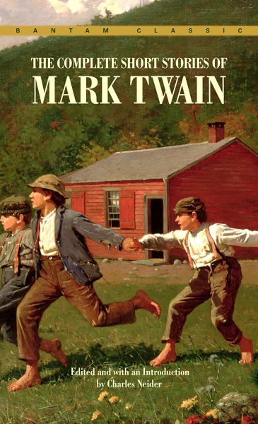 Complete Short Stories of Mark Twain (Bantam Classics) cover