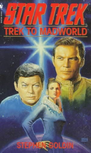 Trek to Madworld: A Star Trek Novel cover