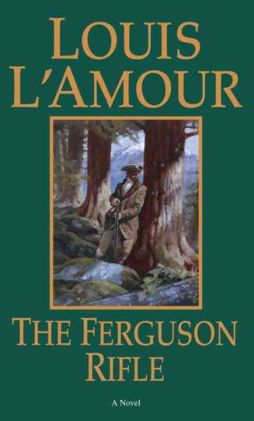 The Ferguson Rifle: A Novel (Louis L'Amour's Lost Treasures) cover