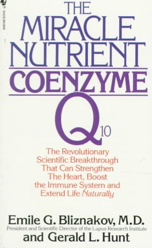 The Miracle Nutrient: Coenzyme Q10 cover