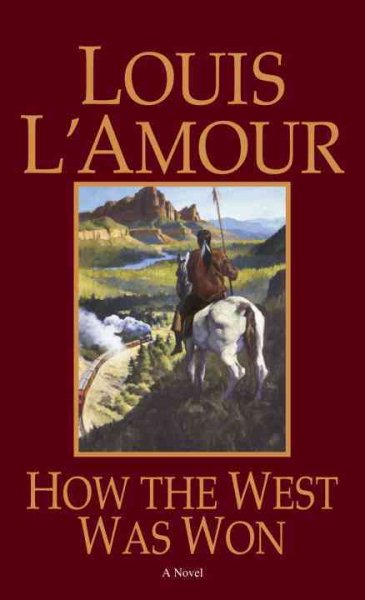 How the West Was Won: A Novel cover