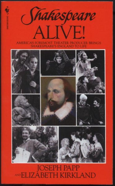 Shakespeare Alive!: America's Foremost Theater Producer Brings Shakespeare's England to Life cover