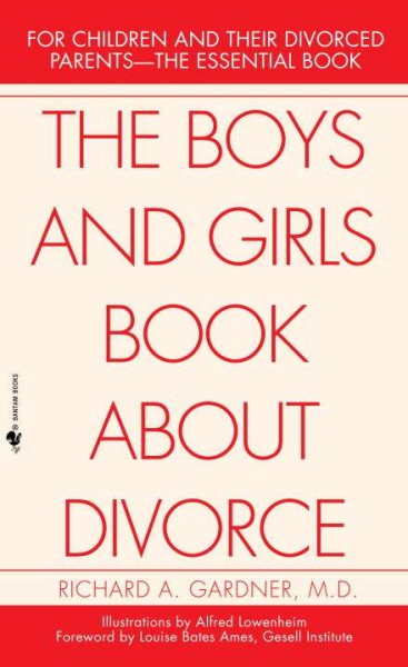 The Boys and Girls Book About Divorce: For Children and Their Divorced Parents--The Essential Book cover