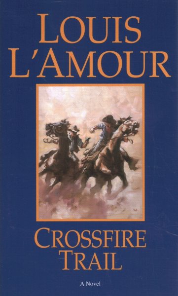 Crossfire Trail: A Novel cover
