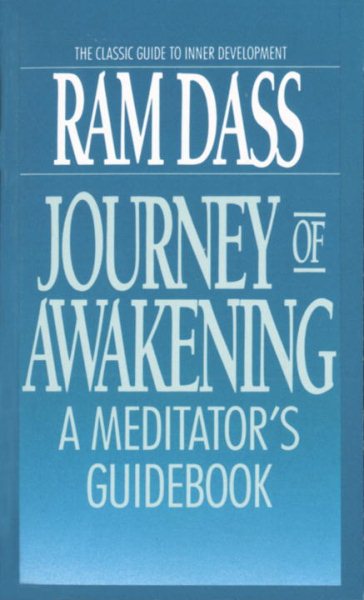 Journey of Awakening: A Meditator's Guidebook (BANTAM)
