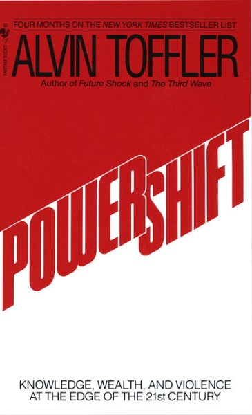 Powershift: Knowledge, Wealth, and Violence at the Edge of the 21st Century cover