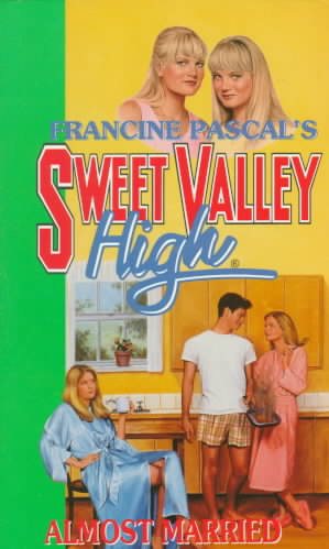 Almost Married (Sweet Valley High) cover