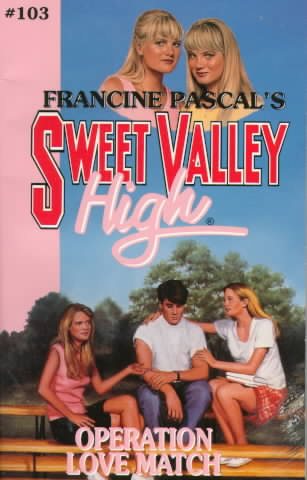 OPERATION LOVE MATCH (SVH #103) (Sweet Valley High) cover