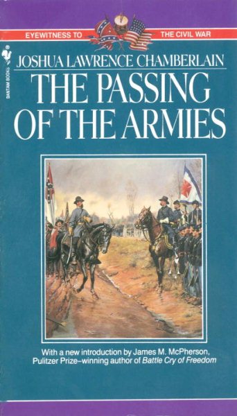 The Passing of Armies: An Account Of The Final Campaign Of The Army Of The Potomac (Eyewitness to the Civil War) cover