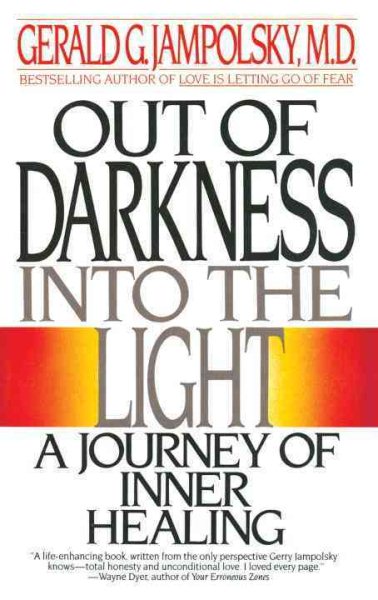 Out of Darkness into the Light: A Journey of Inner Healing cover