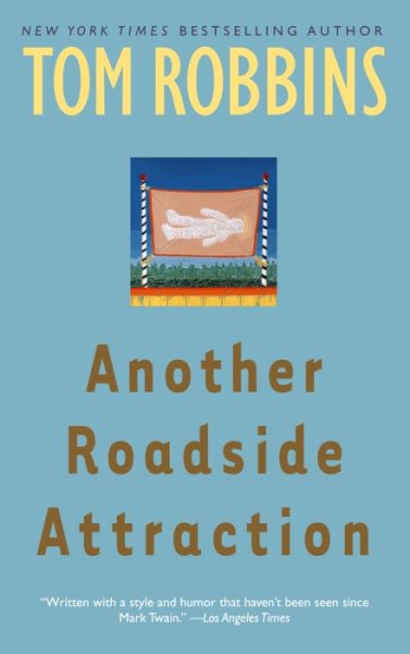 Another Roadside Attraction: A Novel cover