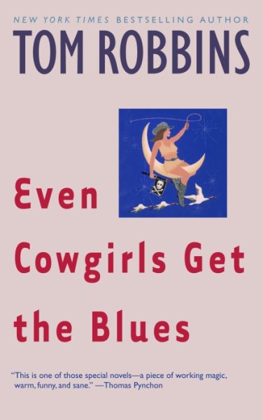 Even Cowgirls Get the Blues: A Novel cover
