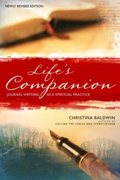 Life's Companion: Journal Writing as a Spiritual Quest cover