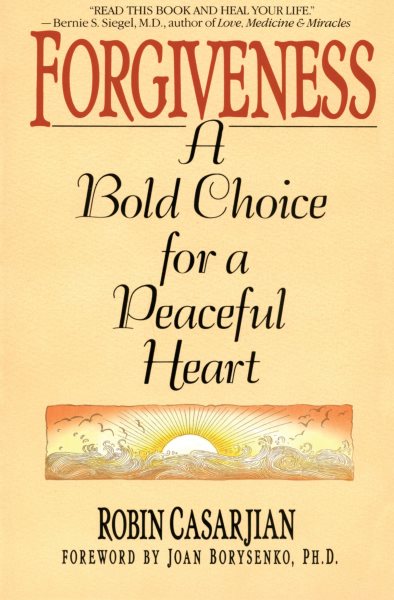 Forgiveness: A Bold Choice for a Peaceful Heart cover