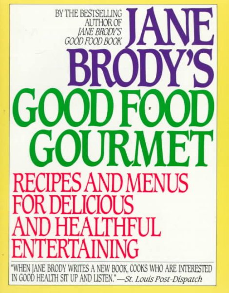 Jane Brody's Good Food Gourmet cover
