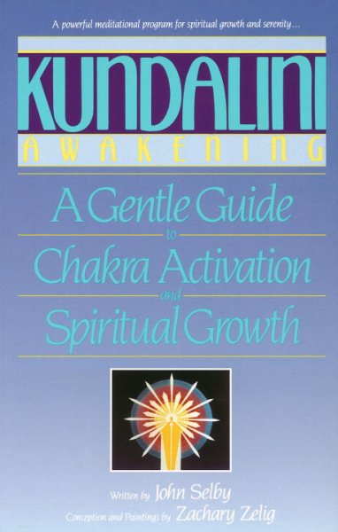 Kundalini Awakening: A Gentle Guide to Chakra Activation and Spiritual Growth cover