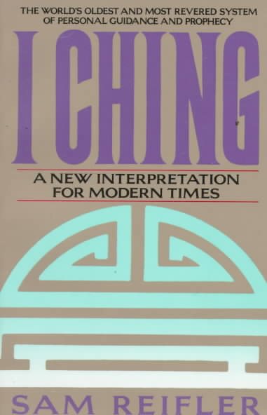 I Ching: A New Interpretation for Modern Times cover