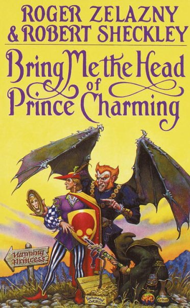 Bring Me the Head of Prince Charming: A Novel cover