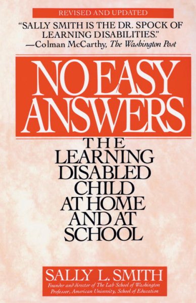 No Easy Answers: The Learning Disabled Child at Home and at School cover