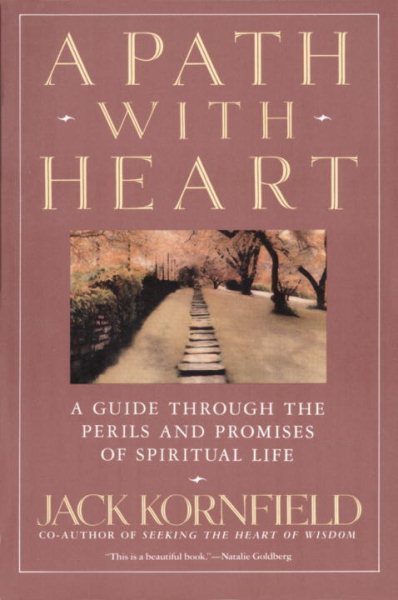 A Path with Heart: A Guide Through the Perils and Promises of Spiritual Life cover