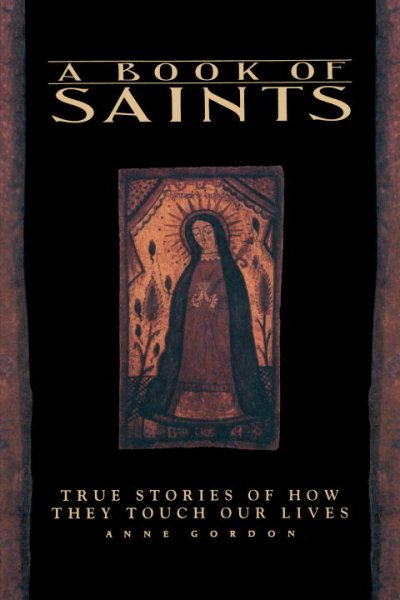 A Book of Saints: True Stories of How They Touch Our Lives cover
