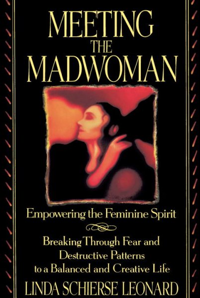Meeting the Madwoman: Empowering the Feminine Spirit cover
