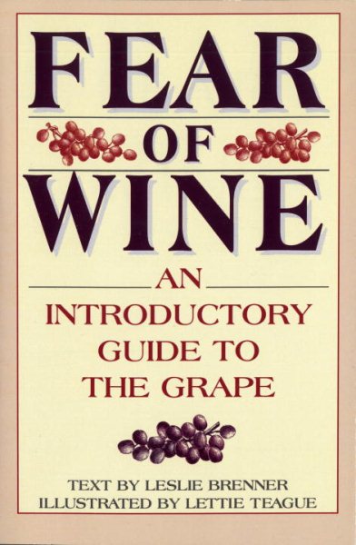 Fear of Wine: An Introductory Guide to the Grape cover