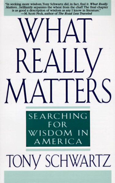 What Really Matters: Searching for Wisdom in America cover