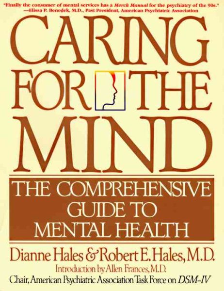 Caring for the Mind: The Comprehensive Guide To Mental Health cover