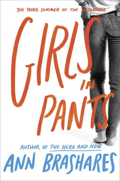 Girls in Pants (Sisterhood of Traveling Pants, Book 3) cover