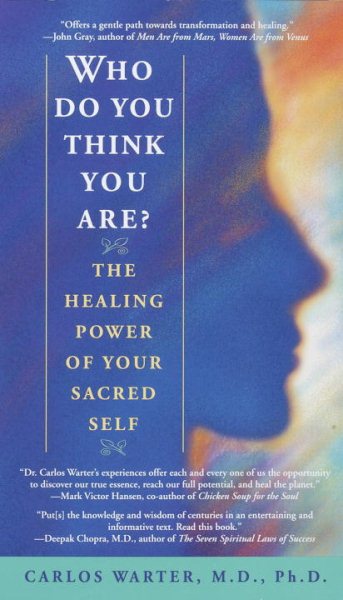 Who Do You Think You Are? The Healing Power of Your Sacred Self cover