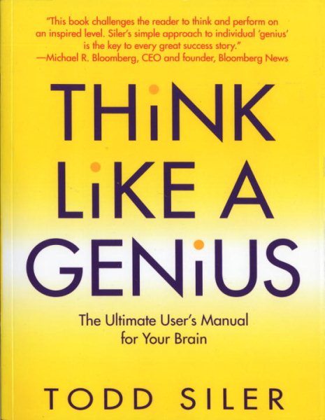 Think Like a Genius: The Ultimate User's Manual for Your Brain cover