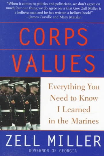 Corps Values: Everything You Need to Know I Learned In the Marines cover