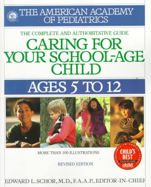 Caring for Your School Age Child: Ages 5-12 (Child Care S) cover