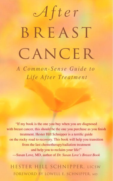 After Breast Cancer: A Common-Sense Guide to Life After Treatment cover