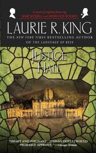 Justice Hall: A novel of suspense featuring Mary Russell and Sherlock Holmes cover
