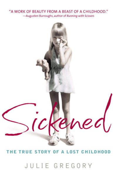 Sickened: The True Story of a Lost Childhood cover