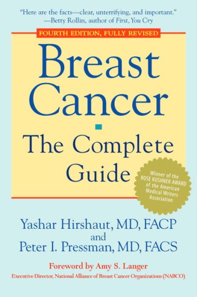Breast Cancer: The Complete Guide: Fourth Edition, Fully Revised cover