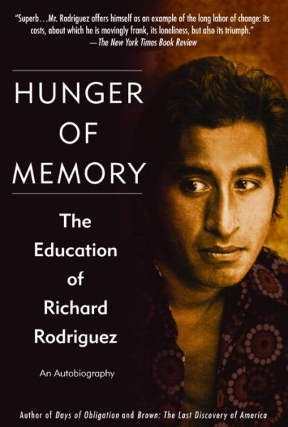Hunger of Memory: The Education of Richard Rodriguez cover