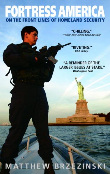 Fortress America: On the Front Lines of Homeland Security cover