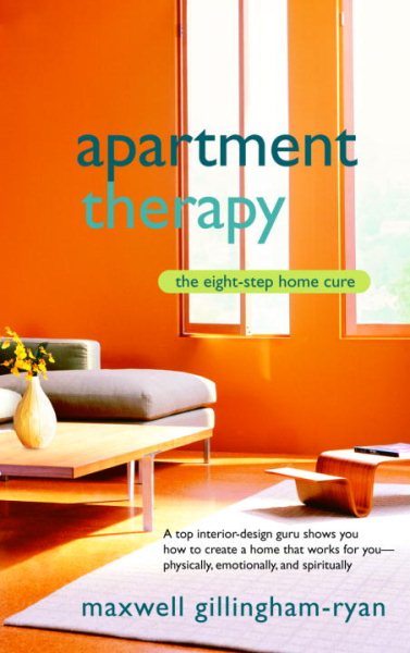 Apartment Therapy: The Eight-Step Home Cure cover