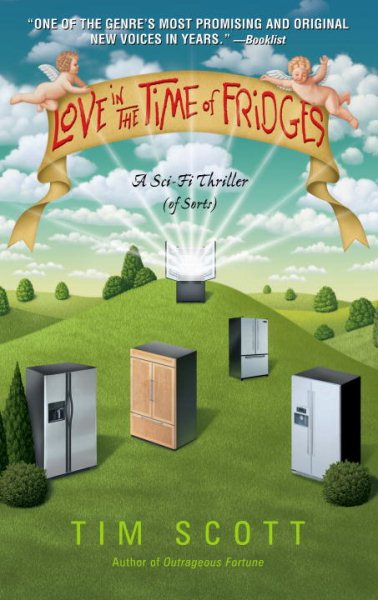 Love in the Time of Fridges: A Sci-Fi Thriller (of Sorts) cover